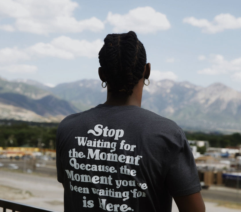 "Moment is Here" Tee